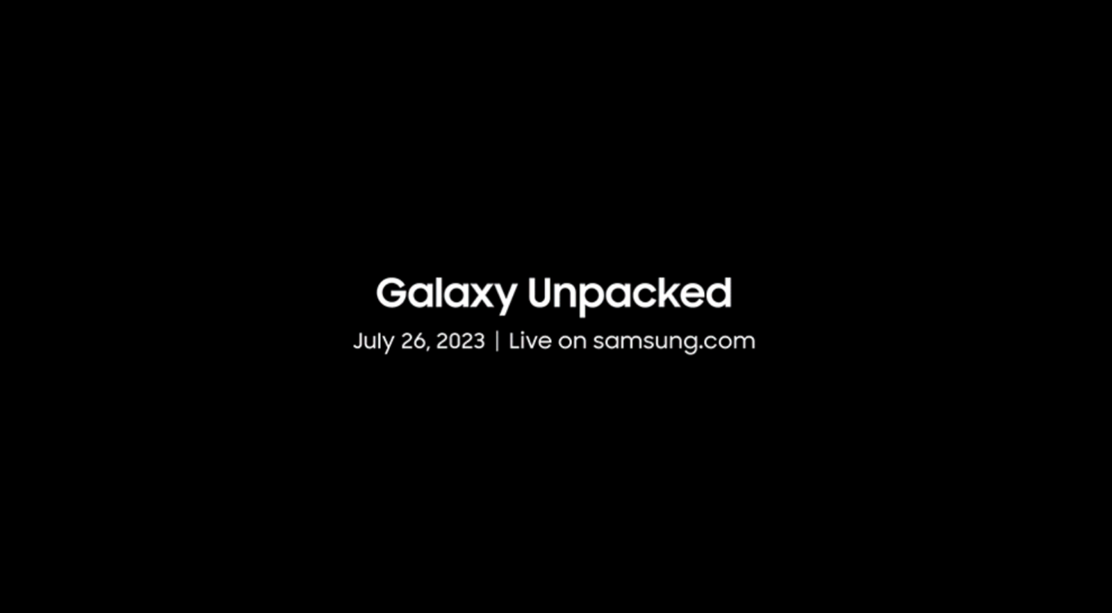 Samsung объявила дату летней презентации Samsung Galaxy Unpacked 2023 ...